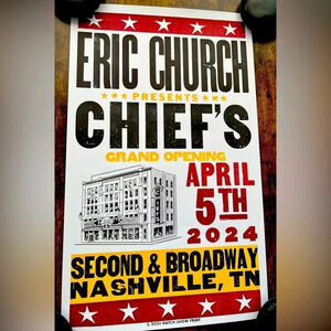 Hatch Print | Eric Church, Chiefs, grand opening day poster, 4/5/24.